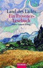 Land des Lichts. Ein Provence- Lesebuch