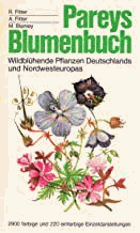 Pareys Blumenbuch - Wildblühende Pflanzen Deutschlands