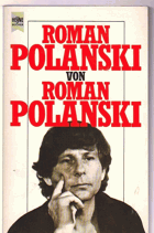 Roman Polanski von Roman Polanski. Autobiographie
