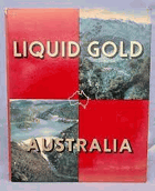Liquid gold Australia. Australia Publicity Council