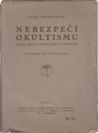 Nebezpečí okultismu, zápas mocí světlých s temnými