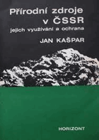 Přírodní zdroje v ČSSR - jejich využívání a ochrana