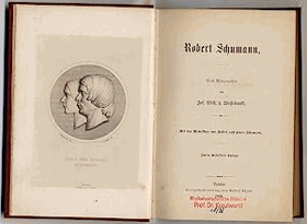 Robert Schumann. Eine Biographie. Schumann - Wasielewski, Jos. Wilh. v.  Verlag-Dresden, Rudolf ...