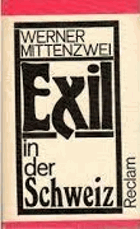 Exil in der Schweiz. Kunst und Literatur im antifaschistischen Exil 1933-1945 in 7 Bänden
