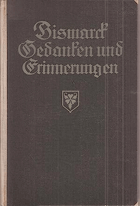 Gedanken und Erinnerungen - Bismarck, Otto Frürst von