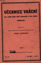 Učebnice vaření - pro vyšší třídy škol obecných a pro školy měšťanské
