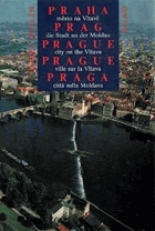 Praha metso na vltave; prag die stadt an der moldau; prague city on the vltava; prage ville sur la ...