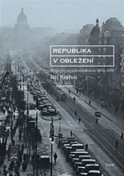 Republika v obležení. První éra prezidenta Beneše 1935-1938