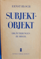Subjekt-Objekt. Erläuterungen zu Hegel