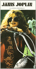 Janis Joplin, enterrada viva - Una biografía