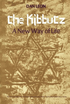 The kibbutz - A new way of life