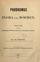 3SVAZKY Prodromus der Flora von Böhmen Theil 1-4. Enthaltend die Beschreibungen und ...