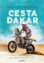 Cesta na Dakar První česká motorkářka na nejnáročnější rally světa