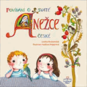 Povídání o svaté Anežce Česke