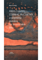 Fred Chappell, Cormac McCarthy a proměny románu na americkém Jihu