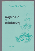 Rapsódie a miniatúry.