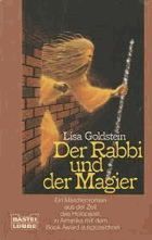 Der Rabbi und der Magier. Ein Märchenroman aus der Zeit des Holocaust