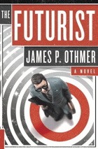 The futurist - a novel