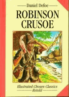 Robinson Crusoe (Chosen Classics), Defoe, Daniel