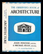 The Observer's Book of Architecture. Penoyre, John & Michael Ryan. Published by Frederick Warne & ...