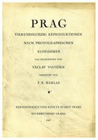 PRAG Vierungsechzig Reproduktionen nach photographischen Aufnahmen. Fotografie V. J. Bufka a A. ...