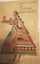 La Cuisine Hongroise