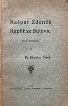 Kašpar Zdeněk Kaplíř ze Sulevic - nástin životopisný