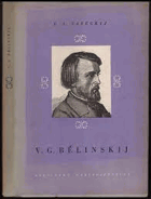 Vissarion Grigorjevič Bělinskij, veliký myslitel a revoluční demokrat