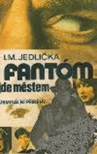 Fantóm jde městem