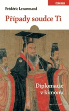 Diplomacie v kimonu Případy soudce Ti 14