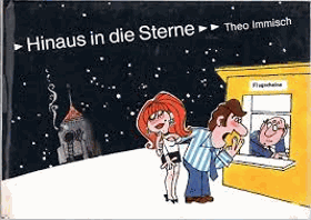 Hinaus in die Sterne. Karikaturen. von Theo Immisch Verlag