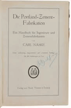 Die Portland-Zement-Fabrikation. Ein Handbuch für Ingenieure und Zementfabrikanten. Naske, Carl
