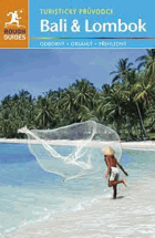 Bali & Lombok. Rough Guides CZ vydání! L. Reader, L. Ridout, S. Meghji