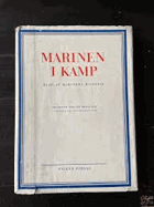 Marinen i kamp. Blad av marinens historie. Redaktør Holger Børgesen. Oslo, 193 s. Rikt illustrert