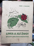 Linka a její život. Osudy malého broučka. Paukner, František S.