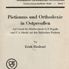Pietismus und Orthodoxie in Ostpreussen, auf Grund des Briefwechsels G.F. Rogalls und F.A. ... ...