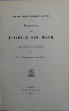 Tagebücher von Friedrich von Gentz. Mit einem Vor- und Nachwort von K.A. Varnhagen von Ense. ...