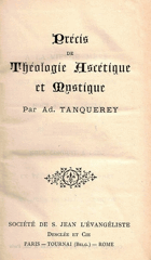 Précis de Théologie Ascétique et Mystique par Tanquerey - 8ème Edition