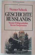Geschichte Russlands - Scheck, Werner