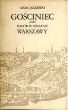 Gościniec albo krótkie opisanie Warszawy - Adam Jarzębski