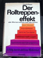 Der Rolltreppeneffekt oder Wie man mühelos nach oben kommt. Mit ergänzenden Beiträgen über ...