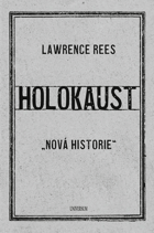 Holokaust Nová historie