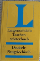 Langenscheidts Taschenwörterbuch der neugriechischen und deutschen Sprache. Zweiter Teil