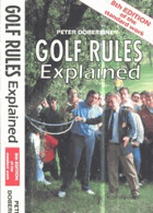 Golf Rules Explained By Peter Dobereiner