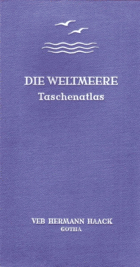 Die Weltmeere. Taschenatlas – VEB Hermann Haack, Geographisch - Kartographische Anstalt. H.R ...