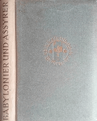 Die Religion der Babylonier und Assyrer. Jena, 1921 Ungnad, Arthur; Otto Walter (Editor). Eugen ...