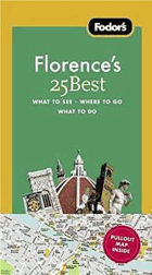 Fodor's Florence's 25 Best, 8th Edition (Full-color Travel Guide)