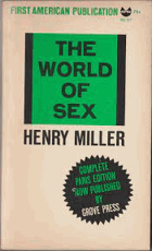 The World Of Sex by Miller, Henry