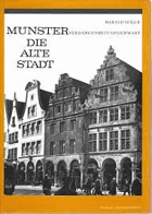 Münster, die alte Stadt. Vergangenheit. Gegenwart