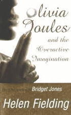 Olivia Joules and the Overactive Imagination by Fielding, Helen